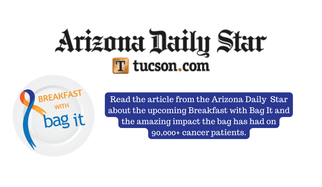 Arizona Daily Star:  Bag It Breakfast Showcases Information for Cancer Patients