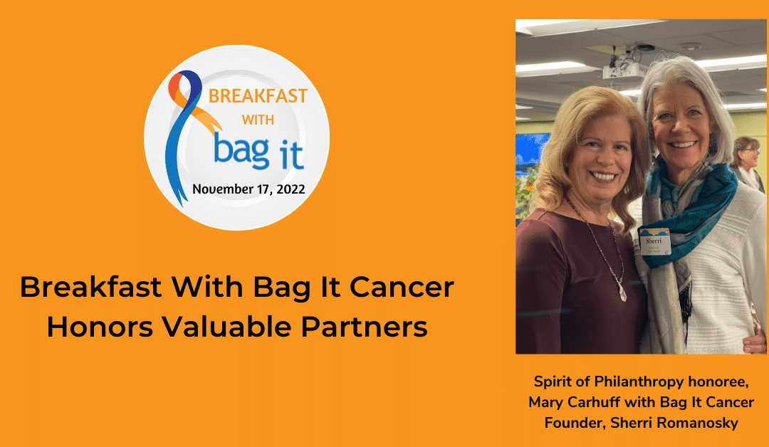 Breakfast With Bag It Cancer Honors Valuable Partners