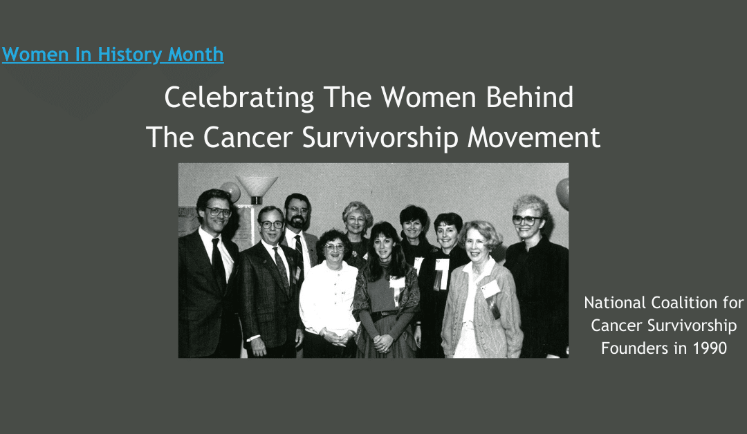 Celebrating The Women Behind The Cancer Survivorship Movement