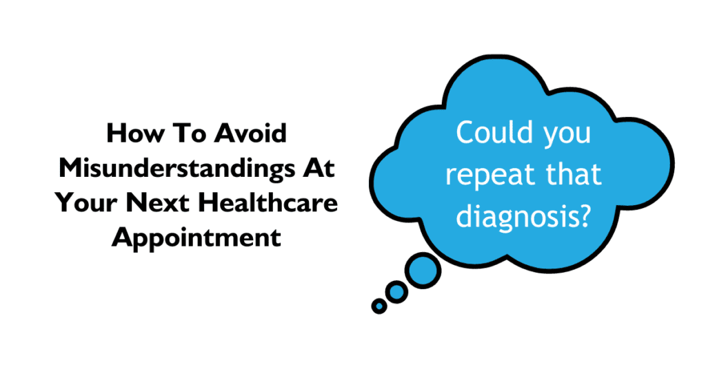 How to Avoid Misunderstandings at Your Next Healthcare Appointment with thought bubble