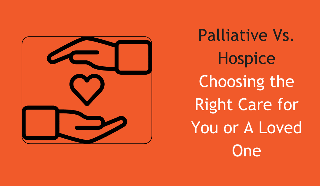 Understanding Palliative Versus Hospice Care