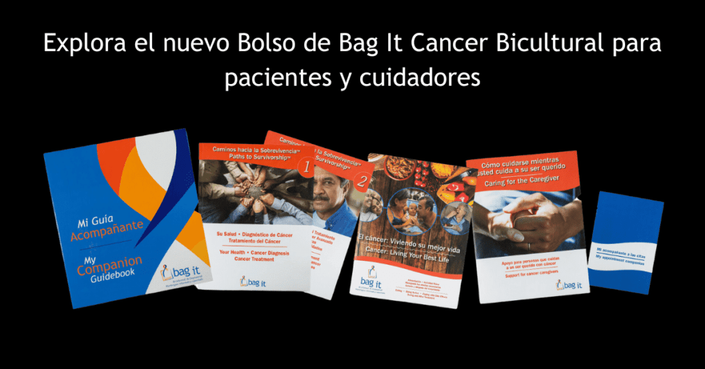 Explora el nuevo Bolso de Bag It Cancer Bicultural para pacientes y uidadores