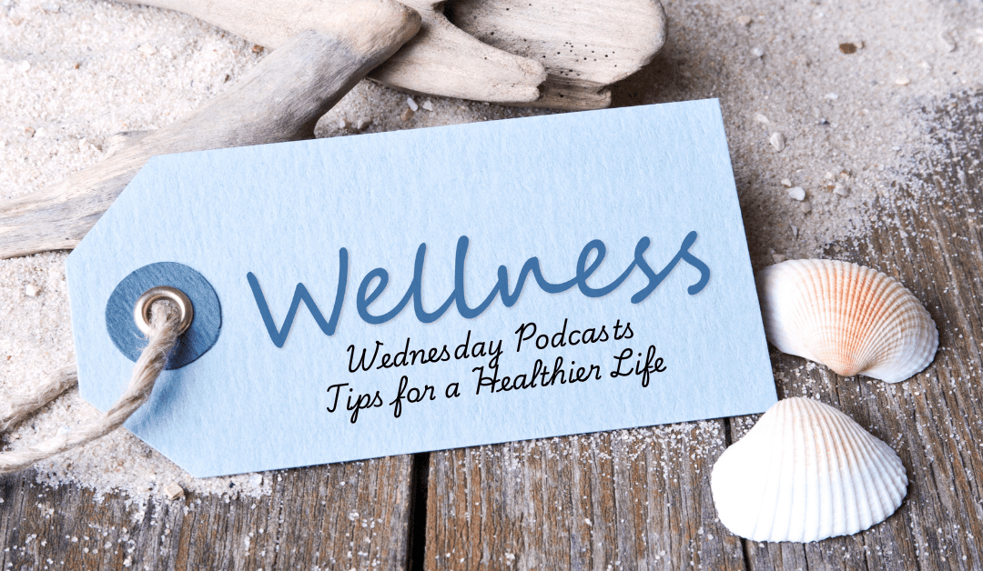 Wellness Wednesdays Podcast Recordings