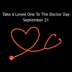 Take A Loved One to the Doctor Day with stethoscope