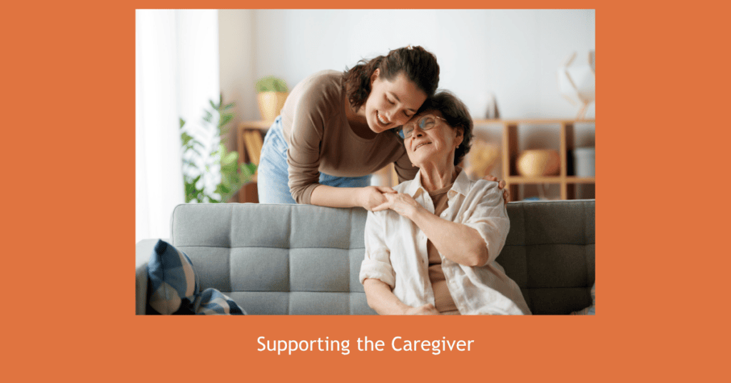 Supporting the Caregiver