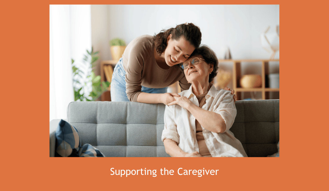 Supporting the Caregiver