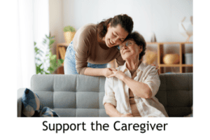 Supporting the Caregiver